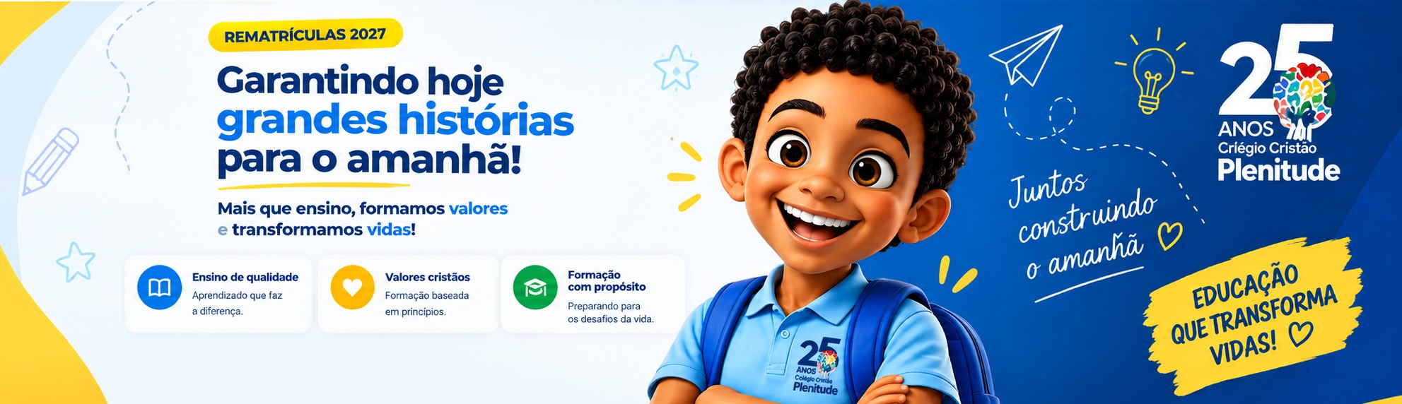 Campanha Rematrículas 2027 do Colégio Cristão Plenitude